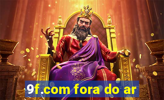 9f.com fora do ar